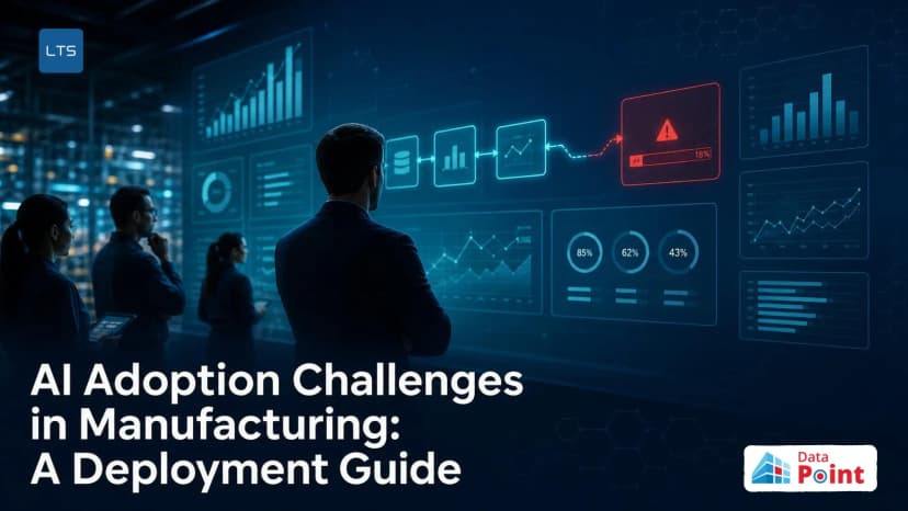 AI Adoption Challenges in Manufacturing: Every Failure Point from Data to Scale, and How to Get Past Each One