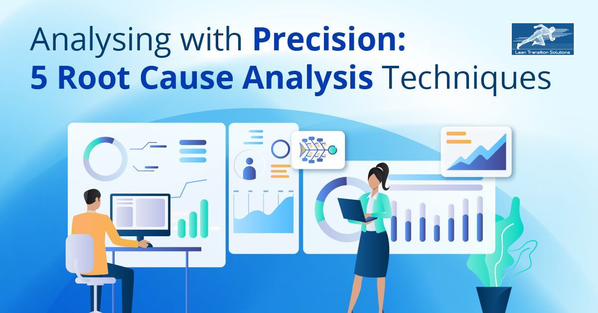 Analysing with Precision: 5 Root Cause Analysis Techniques