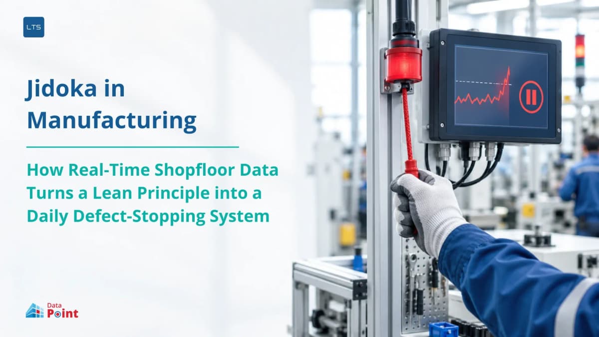 Jidoka in Manufacturing: How Real-Time Shopfloor Data Turns a Lean Principle into a Daily Defect-Stopping System