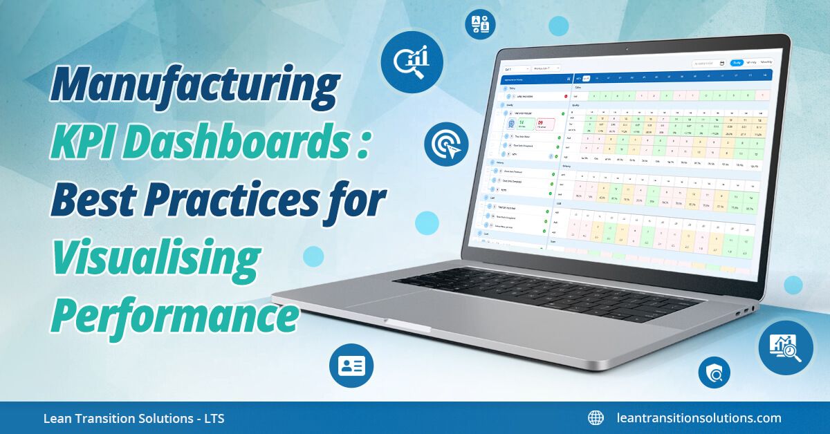Manufacturing KPI Dashboards: Best Practices for Visualising Performance
