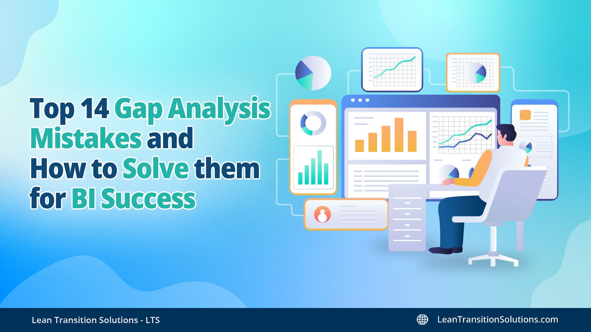 Top 14 gap analysis mistakes and how to solve them for BI success