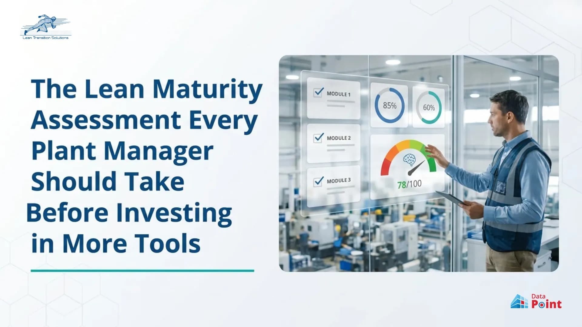 The Lean Maturity Assessment Every Plant Manager Should Take Before Investing in More Tools