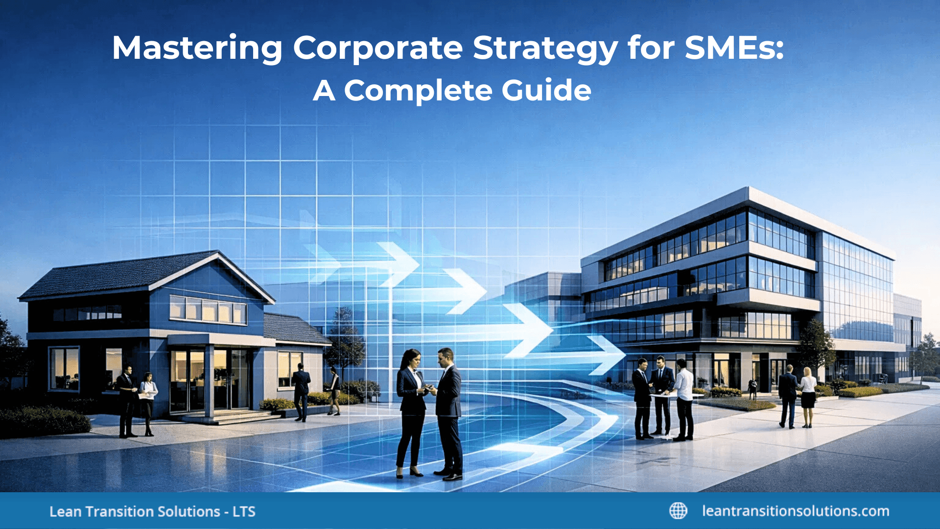 Mastering Corporate Strategy for SMEs: A Complete Guide
